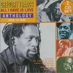 Gregory Isaacs - All I Have Is Love (disc 2) альбом