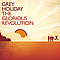 Grey Holiday - The Glorious Revolution альбом