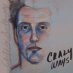 Griffin Anthony - Crazy Ways album