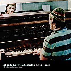 Griffin House - 42 and a Half Minutes with Griffin House (B-Sides and Commentary) album