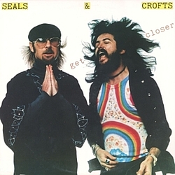 Seals &amp; Crofts - Get Closer альбом