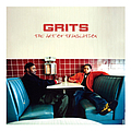 Grits - The Art Of Translation альбом