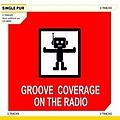 Groove Coverage - On The Radio album