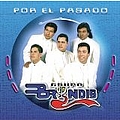 Grupo Bryndis - Por El Pasado альбом
