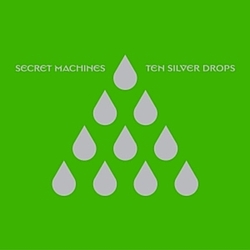 Secret Machines - Ten Silver Drops album