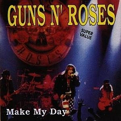 Guns N&#039; Roses - Make My Day album