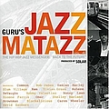 Guru - Jazzmatazz, Vol. 4: The Hip Hop Jazz Messenger - Back To The Future album