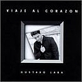 Gustavo Lara - Viaje Al Corazon альбом