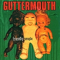 Guttermouth - Friendly People album
