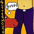 Guttermouth - Gusto альбом