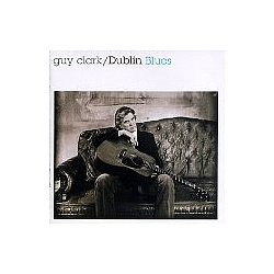 Guy Clark - Dublin Blues альбом