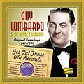 Guy Lombardo - Get Out Those Old Records альбом