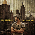 Guy Sebastian - Like It Like That альбом