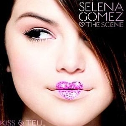 Selena Gomez - Kiss And Tell альбом