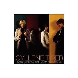 Gyllene Tider - Ljudet av ett annat hjärta альбом