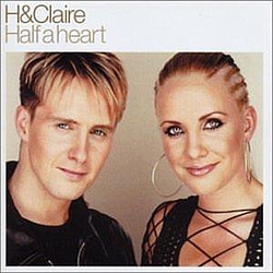 H &amp; Claire - Half a Heart album