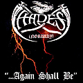 Hades - &quot;...Again Shall Be&quot; альбом