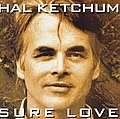 Hal Ketchum - Sure Love album