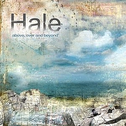 Hale - Above Over And Beyond альбом