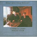 Half Man Half Biscuit - Cammell Laird Social Club album