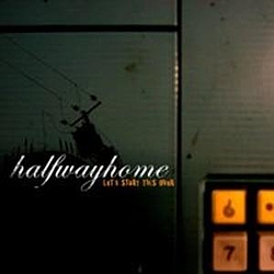 Halfwayhome - Let&#039;s Start This Over album