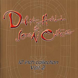 Hall &amp; Oates - 12 Inch Collection, Volume 2 альбом