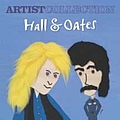 Hall &amp; Oates - Artist Collection Holl &amp; Oates альбом