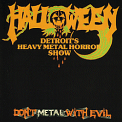 Halloween - Don&#039;t Metal With Evil альбом