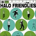 Halo Friendlies - Halo Friendlies album
