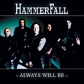 Hammerfall - Always will be альбом