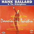 Hank Ballard &amp; The Midnighters - Dancin&#039; and Twistin&#039; album