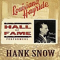 Hank Snow - Louisiana Hayride - Hall of Fame Performers album