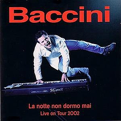 Francesco Baccini - La notte non dormo mai альбом