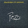 Francesco De Gregori - Pezzi album
