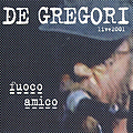Francesco De Gregori - Fuoco amico альбом