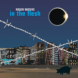 Roger Waters - In The Flesh альбом