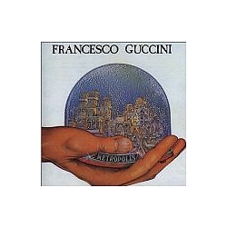 Francesco Guccini - Metropolis альбом