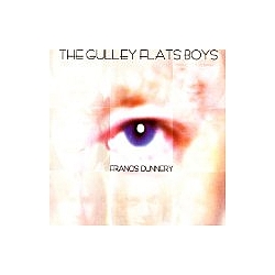 Francis Dunnery - The Gulley Flats Boys album