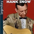 Hank Snow - Legendary (disc 1) альбом