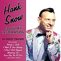 Hank Snow - Country Inspiration - 40 Great Tracks album