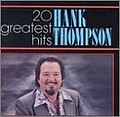 Hank Thompson - 20 Greatest Hits альбом