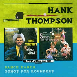 Hank Thompson - Dance Ranch / Songs For Rounders альбом
