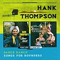 Hank Thompson - Dance Ranch / Songs For Rounders альбом