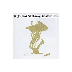 Hank Williams - 24 Greatest Hits album
