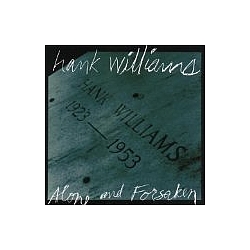 Hank Williams - Alone and Forsaken album