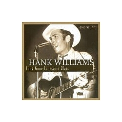 Hank Williams - Long Gone Lonesome Blues album