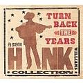 Hank Williams - Turn Back the Years: Essential Hank Williams Collection album