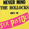 Sex Pistols - Never Mind The Bollocks Heres The Sex Pistols альбом
