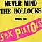 Sex Pistols - Never Mind The Bollocks Heres The Sex Pistols album