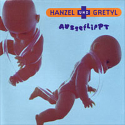 Hanzel Und Gretyl - Ausgeflippt альбом